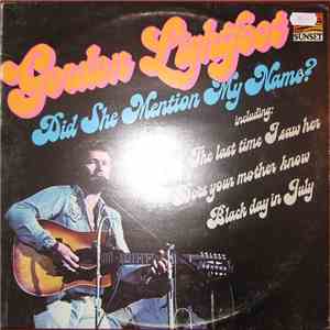 Gordon Lightfoot - Did She Mention My Name download flac