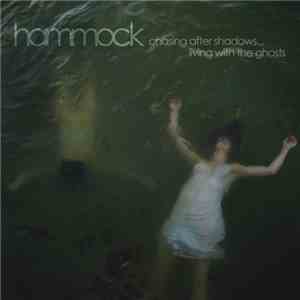 Hammock - Chasing After Shadows...Living With The Ghosts download flac