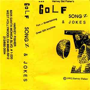 Harvey Sid Fisher - Golf Songz & Jokes download flac