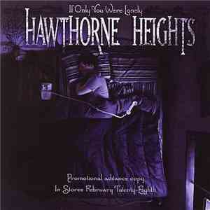 Hawthorne Heights - If Only You Were Lonely download flac