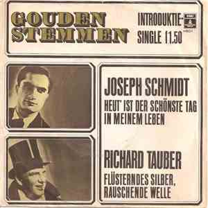 Joseph Schmidt / Richard Tauber - Heut' Ist Der Schönste Tag In Meinem Leben / Flüsterndes Silber, Rauschende Welle download flac