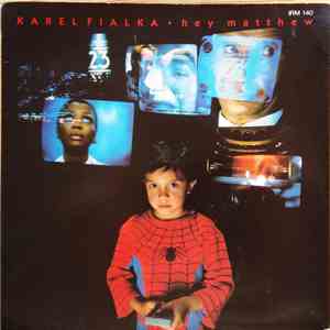 Karel Fialka - Hey Matthew download flac