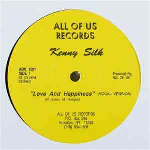 Kenny Silk - Love And Happiness FLAC album