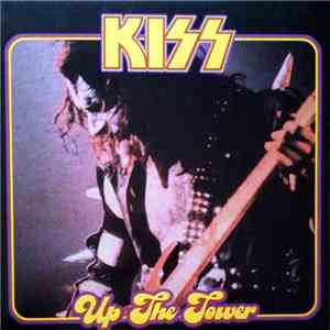 Kiss - Up The Tower download flac