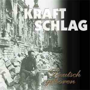 Kraftschlag - Deutsch Geboren FLAC album