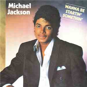 Michael Jackson - Wanna Be Startin' Somethin' download flac