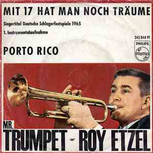 Mr. Trumpet - Roy Etzel - Mit 17 Hat Man Noch Träume download flac