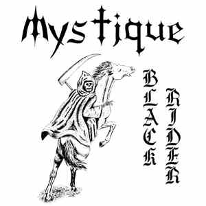 Mystique  - Black Rider Ep / I Am King Demo / 7'' Single download flac