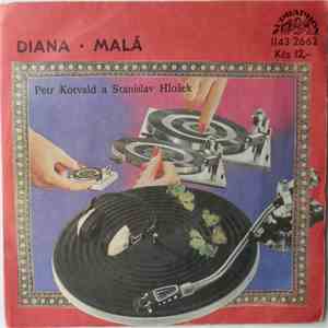 Petr Kotvald A Stanislav Hložek - Diana / Malá download flac