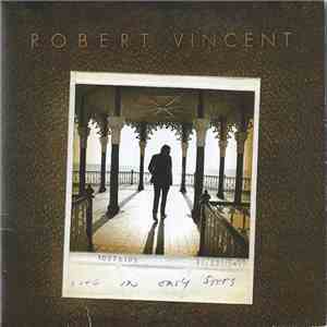 Robert Vincent - Life In Easy Steps download flac