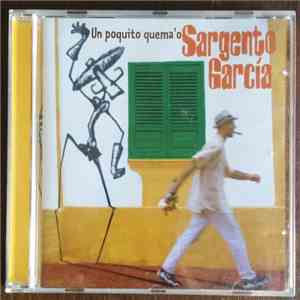Sargento García - Un Poquito Quema'o download flac