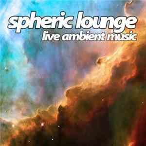 Spheric Lounge - 90. Session 05.06.2008 download flac