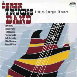 The Derek Trucks Band - Live At Georgia Theatre FLAC album