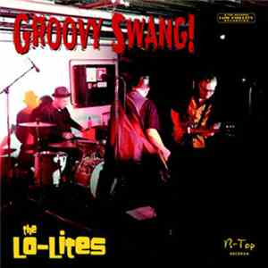 The Lo-Lites - Groovy Swang! download flac