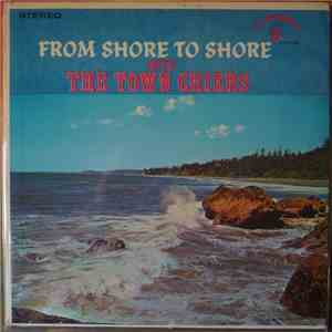 The Town Criers - From Shore To Shore download flac