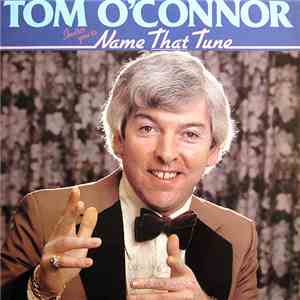 Tom O'Connor  - Invites You To Name That Tune download flac