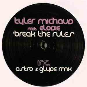 Tyler Michaud Feat. Elodie  - Break The Rules download flac