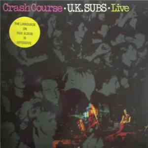 U.K. Subs - Crash Course - Live download flac