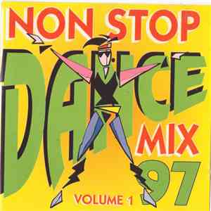 Unknown Artist - Non Stop Dance Mix 97 - Volume 1 download flac