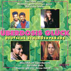 Various - Überdosis Glück - Deutsche Schlagerparade download flac