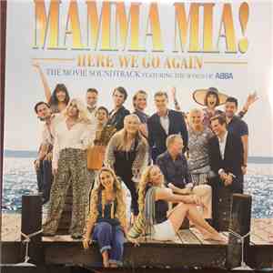 Various - Mamma Mia! Here We Go Again (The Movie Soundtrack Featuring The Songs Of ABBA) download flac