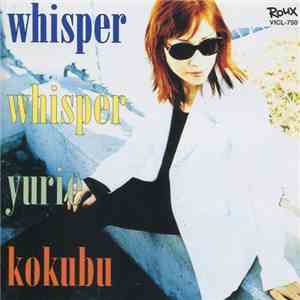 Yurie Kokubu - Whisper Whisper download flac