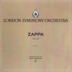 Zappa / The London Symphony Orchestra Conducted By Kent Nagano - The London Symphony Orchestra - Zappa Vol. I & II download flac