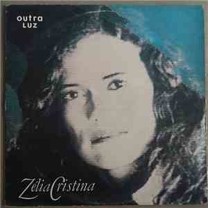 Zélia Cristina - Outra Luz download flac