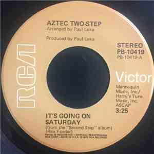 Aztec Two-Step - It's Going On Saturday/Our Lives download flac