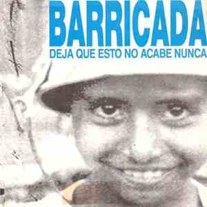 Barricada - Deja Que Esto No Acabe Nunca download flac