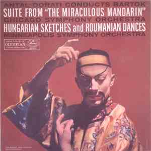 Bartók / Antal Dorati - Miraculous Mandarin Suite / Hungarian Sketches / Roumanian Dances download flac