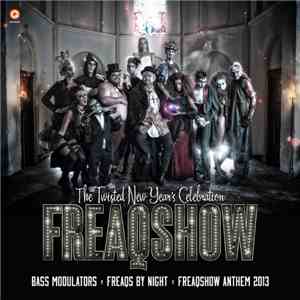 Bass Modulators - Freaqs By Night (Freaqshow Anthem 2013) download flac