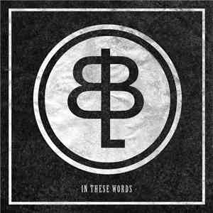 Bedlam Broke Loose - In These Words download flac