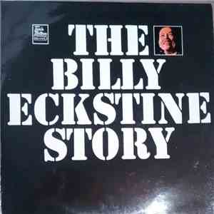 Billy Eckstine - The Billy Eckstine Story download flac