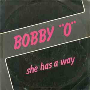 Bobby "O" - She Has A Way download flac