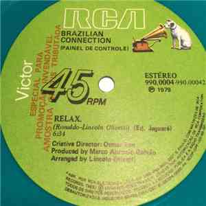 Brazilian Connection, Painel De Controle - Chama A Turma Toda / Relax download flac