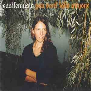 Castlemusic - You Can't Take Anyone download flac