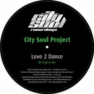 City Soul Project - Love 2 Dance download flac