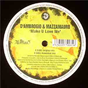 D'Ambrogio & Mazzamauro - Make U Love Me download flac