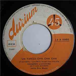 Edoardo Lucchina Ed Il Suo Quintetto - Un Tango Cha Cha Cha download flac