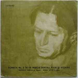 George Enescu - Dinu Lipatti - Sonata Nr. 2 În Fa Minor Pentru Pian Şi Vioară download flac
