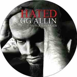 GG Allin & The Murder Junkies - Hated download flac