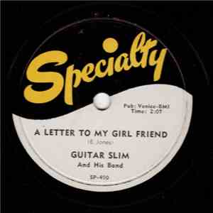 Guitar Slim And His Band - A Letter To My Girl Friend / The Story Of My Life download flac