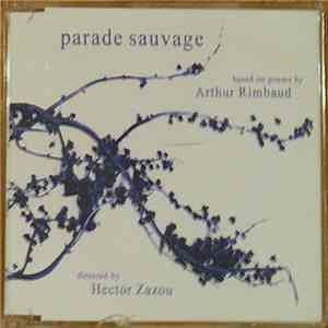 Hector Zazou - Parade Sauvage pour Arthur Rimbaud download flac