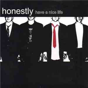 Honestly  - Have A Nice Life download flac