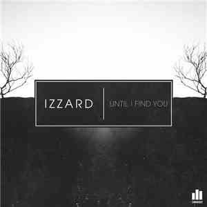 Izzard - Until I Find You download flac