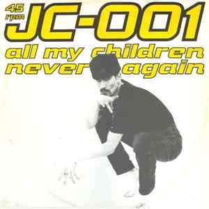 JC-001 - All My Children / Never Again download flac