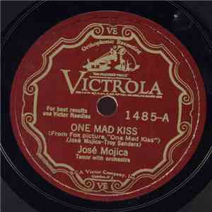José Mojica - One Mad Kiss download flac