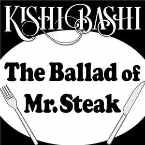 Kishi Bashi - The Ballad Of Mr. Steak - Single download flac