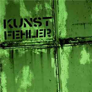Kunstfehler - Kunstfehler download flac